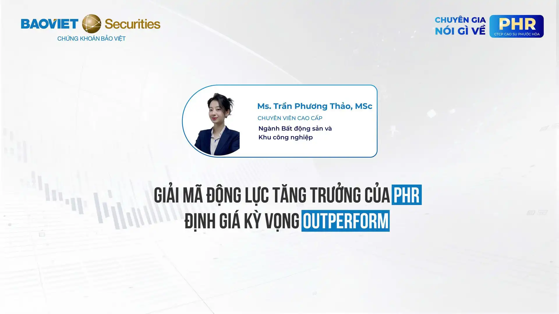 Phân tích và định giá mã cổ phiếu PHR từ Bộ phận phân tích Chứng khoán Bảo Việt (BVSC)